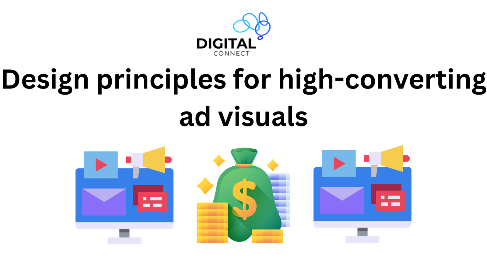 design principles, high-converting ads, visual hierarchy, color psychology in advertising, consistent branding, eye-catching imagery, readable typography, negative space mastery, mobile responsiveness, A/B testing for optimization.